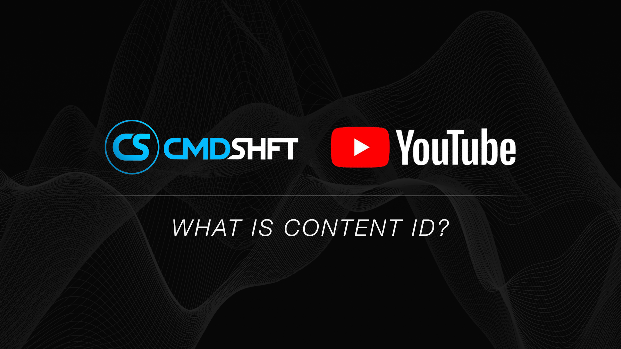 What is Content ID?